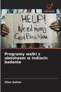 Cover: Programy walki z ubostwem w Indiach - Wydawnictwo Nasza Wiedza