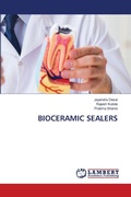 Cover: Bioceramic Sealers - LAP Lambert Academic Publishing