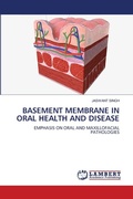 Cover: Basement Membrane in Oral Health and Disease - LAP Lambert Academic Publishing