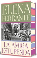 Cover: La amiga estupenda (edicion especial limitada con cantos pintados) / My Brilliant Friend (Limited Edition with Sprayed Edges) - Debolsillo