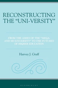 Enlarge image Cover: Reconstructing the "Uni-versity" - Bloomsbury Academic