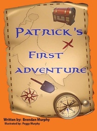 Enlarge image Cover: Patrick's First Adventure - Brendan Murphy