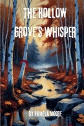 Cover: The Hollow Grove's Whisper - Pamela Moore