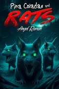 Cover: Pina Coladas and Rats - Angel Ramon