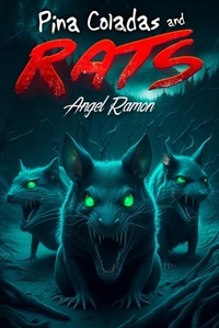 Enlarge image Cover: Pina Coladas and Rats - Angel Ramon