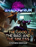 Cover: Shadowrun: The Good, the Bad, and the SINless - Catalyst Game Labs