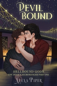 Enlarge image Cover: Devil Bound: The Devil's Necromancer Part One (Hellbound Gods, #1) - Alexa Piper