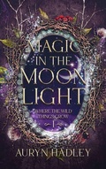 Cover: Magic in the Moonlight - Spotted Horse Productions