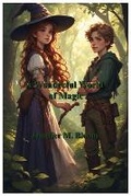Cover: A Wonderful World of Magic - Jennifer M. Bloom