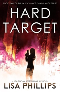 Enlarge image Cover: Hard Target (Last Chance Downrange, #2) - Two Dogs Publishing, LLC.