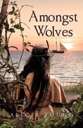 Cover: Amongst Wolves - Page Publishing, Inc.
