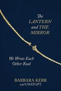 Cover: The Lantern and the Mirror - Barbara A. Kerr
