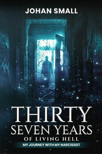 Abbildung von: Thirty Seven Years of Living Hell - Publishdrive