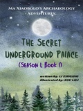 Cover: The Secret Underground Palace (Season 1, Book 1) - EWAYBOOK