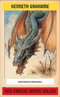 Cover: Der Drache wider Willen - Neu &uuml;bersetzt Verlag