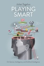 Cover: Playing Smart - MIT Press
