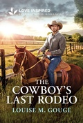 Cover: The Cowboy's Last Rodeo - Love Inspired