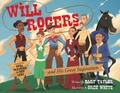 Cover: Will Rogers and His Great Inspiration - Yorkshire Publishing