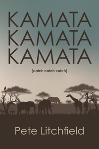 Abbildung von: Kamata Kamata Kamata (Catch Catch Catch) - Pete Litchfield