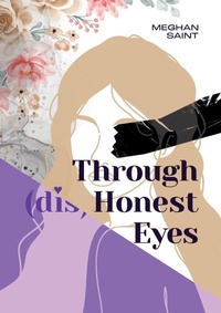 Enlarge image Cover: Through (dis)Honest Eyes - Meghan Saint