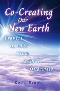 Enlarge image Cover: Co-Creating Our New Earth - Embraced in Love Publications