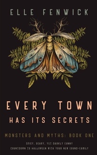 Enlarge image Cover: Every Town Has Its Secrets - Fenwick Press