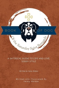 Enlarge image Cover: Book of Dog of the Saturday Saint Bernards - Yeimy Walker
