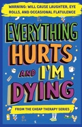 Cover: Everything Hurts And I'm Dying - Harbor & Ink Press