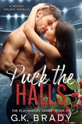 Cover: Puck the Halls (The Playmakers Series&reg;, #7.5) - G.K. Brady