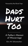 Cover: Dads Hurt Too - Eric Schumacher