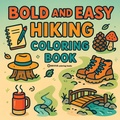 Cover: Bold & Easy Hiking Coloring Book - Revive Coloring Books