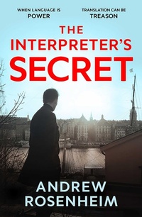 Enlarge image Cover: The Interpreter's Secret - Bedford Square Publishers