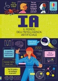 Cover: IA. Il mondo dell'intelligenza artificiale - Usborne
