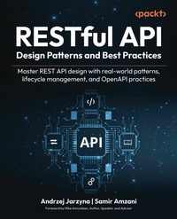 Enlarge image Cover: RESTful API Design Patterns and Best Practices - Packt Publishing Limited