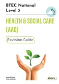 Cover: BTEC Level 3 National in Health and Social Care (AAQ) Revision Guide - Eboru Publishing