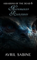 Cover: Necromancer Resistance (Assassins Of The Dead, #6) - Cracked Acorn Productions