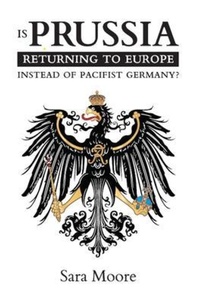 Bild: Is Prussia Returning to Europe Instead of Pacifist Germany? - The Bruges Group