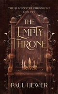 Cover: The Empty Throne (The Blackwater Chronicles, #2) - The Book Reality Experience