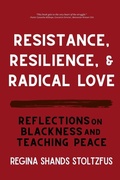 Cover: Resistance, Resilience, and Radical Love - Tehom Center Publishing