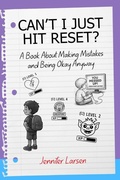 Cover: Can't I Just Hit Reset? A Book About Making Mistakes and Being Okay Anyway - Wayfinder Press