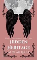 Cover: Hidden Heritage (Deals of the Damned, #0) - M. W. McLeod