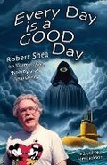Cover: Every Day is a GOOD Day - Hilaritas Press, LLC.