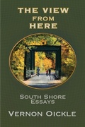 Cover: The View From Here - Moose House Publications