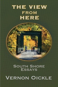 Enlarge image Cover: The View From Here - Moose House Publications