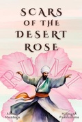 Cover: Scars of the Desert Rose - Hidayah Publishers