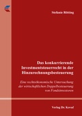Cover: Das konkurrierende Investmentsteuerrecht in der Hinzurechnungsbesteuerung - Kovac, Dr. Verlag