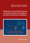 Cover: Skalierbare Anomalieerkennung in kontinuierlichen Datenfl&uuml;ssen auf Basis k&uuml;nstlicher Intelligenz - Kovac, Dr. Verlag