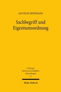 Abbildung von: Sachbegriff und Eigentumsordnung - Mohr Siebeck