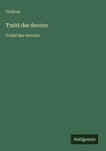 Cover: Traite des devoirs - Antigonos Verlag