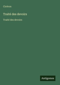 Enlarge image Cover: Traite des devoirs - Antigonos Verlag